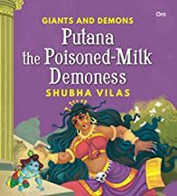Giant and Demons : Putana the Poisoned-Milk Demoness(English, Paperback, Shubha Vilas)