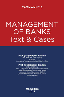 Taxmann's Management of Banks | Text & Cases – Balance of theory & practice providing 360° analysis of the Indian banking system, its products & services along with case studies(Paperback, Prof. (Dr.) Deepak Tandon, Prof. (Dr.) Neelam Tandon) Taxmann's Management of Banks | Text & Cases – Balance of theory & practice providing 360° analysis of the Indian banking system, its products & services along with case studies(Paperback, Prof. (Dr.) Deepak Tandon, Prof. (Dr.) Neelam Tandon)