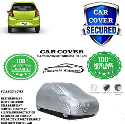 Tamanchi Autocare Car Cover For Maruti Suzuki Alto 800 LXI Opt Petrol(Silver)