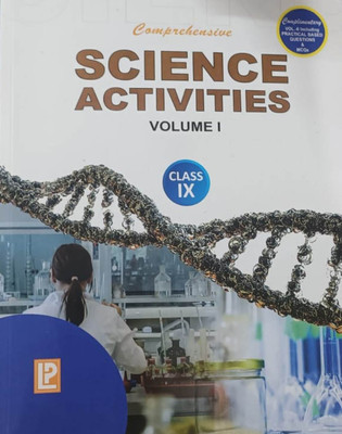 COMPREHENSIVE SCIENCE ACTIVITIES VOLUME I CLASS-IX(Paperback, LP)