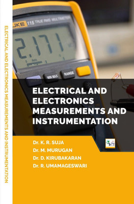 Electrical and Electronics Measurements and Instrumentation(Paperback, Dr. K. R. SUJA Dr. M. MURUGAN Dr. D. KIRUBAKARAN Dr. R. UMAMAGESWARI)