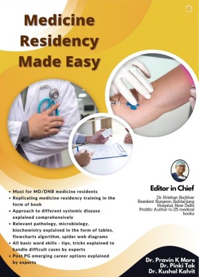 Medicine Residency Made Easy(Paperback, Dr Pravin Morey, Dr Pinki Tak, Dr Kushal Kalvit)