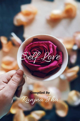 Self Love(English, Paperback, Ranjna Jha)