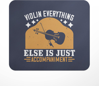 LASTWAVE violin everything else is just accompaniment, Graphic Printed Non Slip Base Mousepad(Multicolor)
