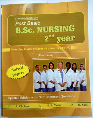 A Complete Handbook Of Post B.Sc. Nursing 2nd Year (Second) Final Year Students Updated Solved Papers (Hindi Medium) By A Chohan R Saini N. R. Yadav(Paperback, Hindi, Chohan, Yadav, Saini) A Complete Handbook Of Post B.Sc. Nursing 2nd Year (Second) Final Year Students Updated Solved Papers (Hindi Medium) By A Chohan R Saini N. R. Yadav(Paperback, Hindi, Chohan, Yadav, Saini)