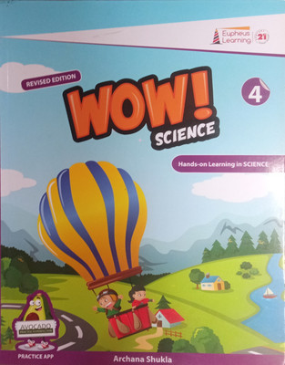 Revised Edition Wow! Science Book 4(Paperback, Archana Shukla)