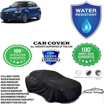 Tamanchi Autocare Car Cover For Maruti Suzuki Swift AMT ZXI(Black)