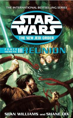 Star Wars: The New Jedi Order - Force Heretic III Reunion(English, Paperback, Williams Sean)
