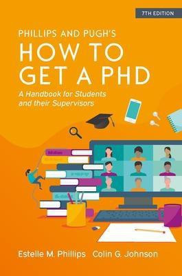 How to Get a PhD: A Handbook for Students and Their Supervisors(English, Paperback, Phillips Estelle)