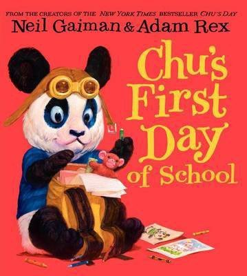 Chu's First Day of School(English, Hardcover, Gaiman Neil)