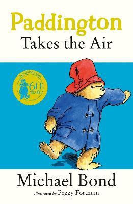 Paddington Takes the Air(English, Paperback, Bond Michael)