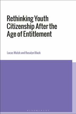 Rethinking Youth Citizenship After the Age of Entitlement(English, Paperback, Walsh Lucas Dr)