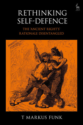 Rethinking Self-Defence(English, Paperback, Funk T Markus)