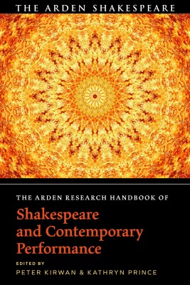 The Arden Research Handbook of Shakespeare and Contemporary Performance(English, Paperback, unknown)