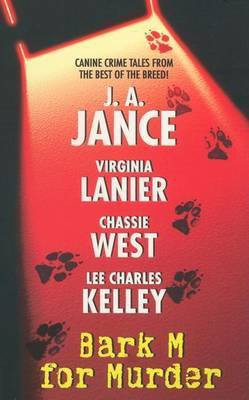 Bark M For Murder(English, Paperback, Jance J A)