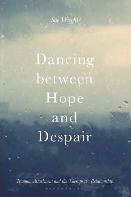 Dancing between Hope and Despair(English, Paperback, Wright Sue)