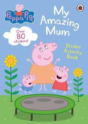 Peppa Pig: My Amazing Mum(English, Paperback, Peppa Pig)