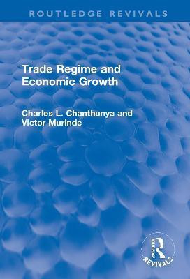 Trade Regime and Economic Growth(English, Hardcover, Murinde Victor)