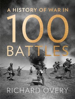 A History of War in 100 Battles(English, Electronic book text, Overy Richard)