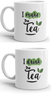ADRON 2 Pcs I Make The Tea And I Drink The Tea Ceramic Coffee Mug(330 ml, Pack of 2)