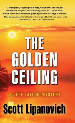 The Golden Ceiling(English, Hardcover, Lipanovich Scott)