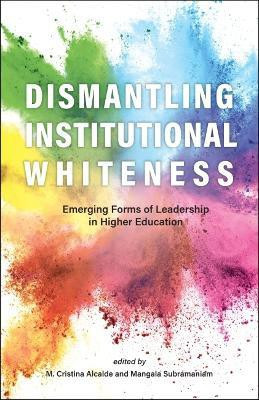 Dismantling Institutional Whiteness(English, Hardcover, unknown)