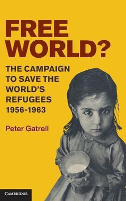 Free World?(English, Hardcover, Gatrell Peter)