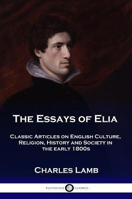 The Essays of Elia(English, Paperback, Lamb Charles)