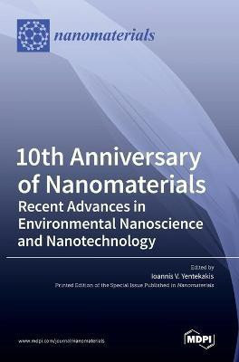 10th Anniversary of Nanomaterials(English, Hardcover, unknown)
