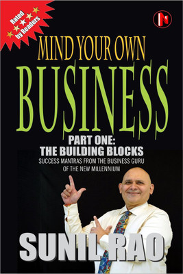 Mind Your Own Business - Part One(English, Paperback, Sunil Rao)