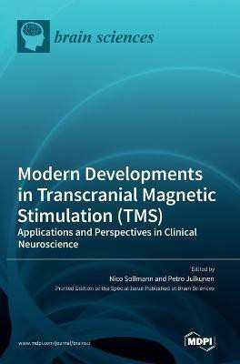 Modern Developments in Transcranial Magnetic Stimulation (TMS)(English, Hardcover, unknown)