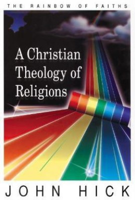 A Christian Theology of Religions(English, Paperback, Hick John)