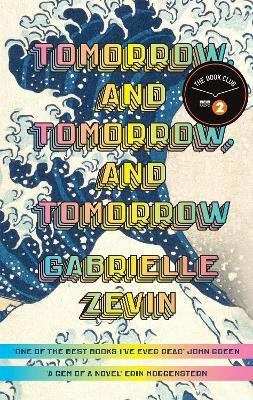 Tomorrow, and Tomorrow, and Tomorrow(English, Paperback, Zevin Gabrielle)