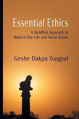Essential Ethics(English, Paperback, Topgyal Dakpa)