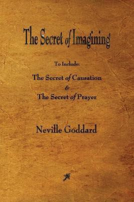 The Secret of Imagining(English, Paperback, Goddard Neville)