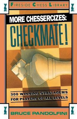 More Chessercizes: Checkmate(English, Paperback, Pandolfini Bruce)