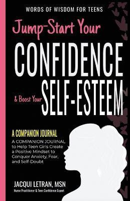 Jump-Start Your Confidence & Boost Your Self-Esteem(English, Paperback, Letran Jacqui)