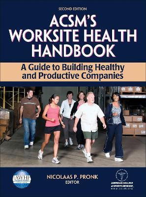 ACSM's Worksite Health Handbook(English, Hardcover, American College of Sports Medicine)