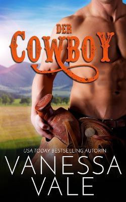 Der Cowboy(German, Paperback, Vale Vanessa)