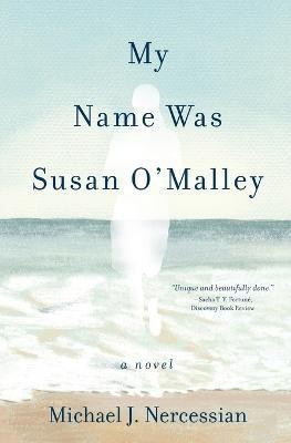 My Name Was Susan O'Malley(English, Paperback, Nercessian Michael J)