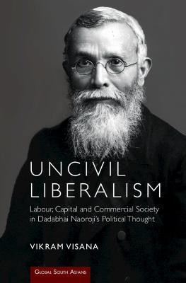 Uncivil Liberalism(English, Hardcover, Visana Vikram)