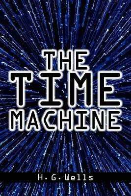 The Time Machine(English, Paperback, Wells H. G.)