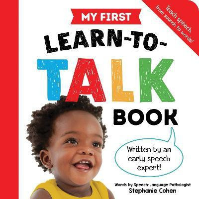 My First Learn-to-Talk Book(English, Board book, Cohen Stephanie)