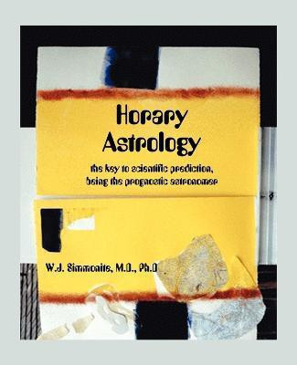 Horary Astrology(English, Paperback, Simmonite W. J.)