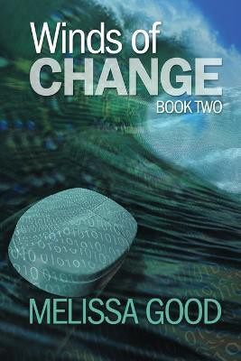 Winds of Change - Book Two(English, Paperback, Good Melissa)