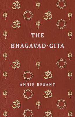 The Bhagavad-Gita(English, Paperback, Besant Annie)