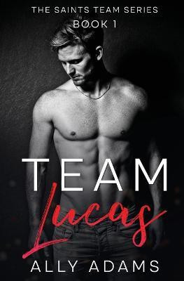 Team Lucas(English, Paperback, Adams Ally)