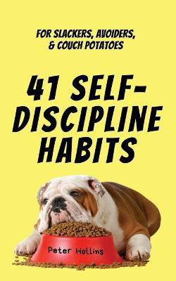 41 Self-Discipline Habits(English, Paperback, Hollins Peter)