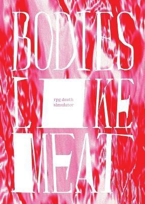 Bodies Like Meat(English, Paperback, unknown)