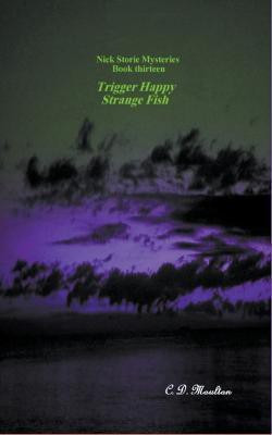 Trigger Happy - Strange Fish(English, Paperback, Moulton C D)